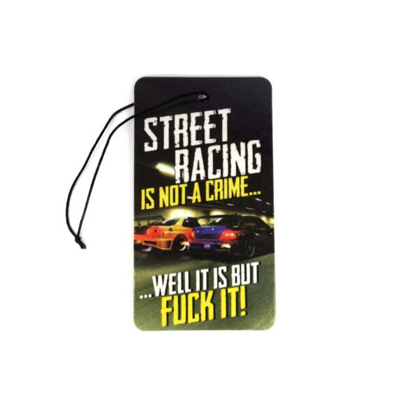 Lõhnakuusk - Street Racing is not a Crime