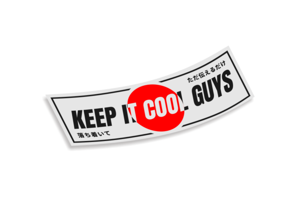 Slap Sticker Keep it cool guys