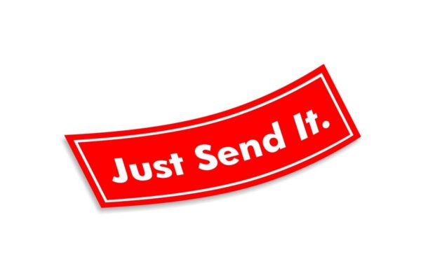 Slap Sticker Just Send It